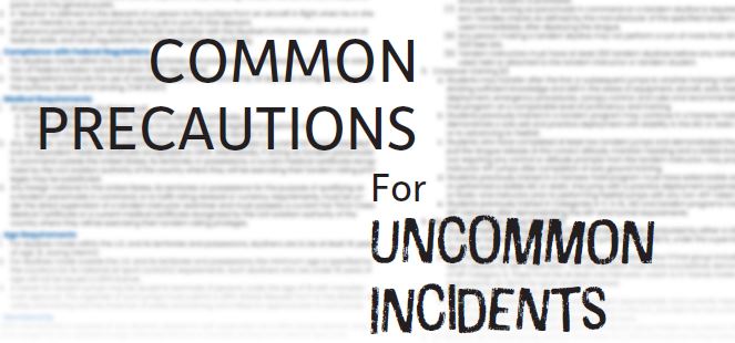 Common Precautions for Uncommon Incidents